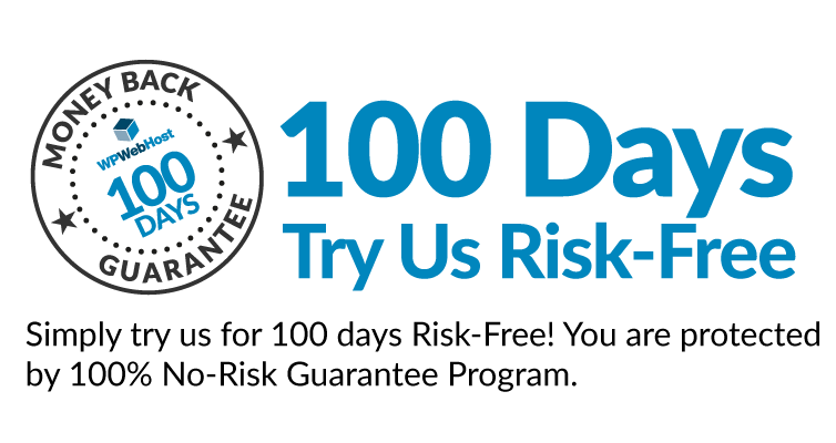 100 Days Try Us Risk-Free