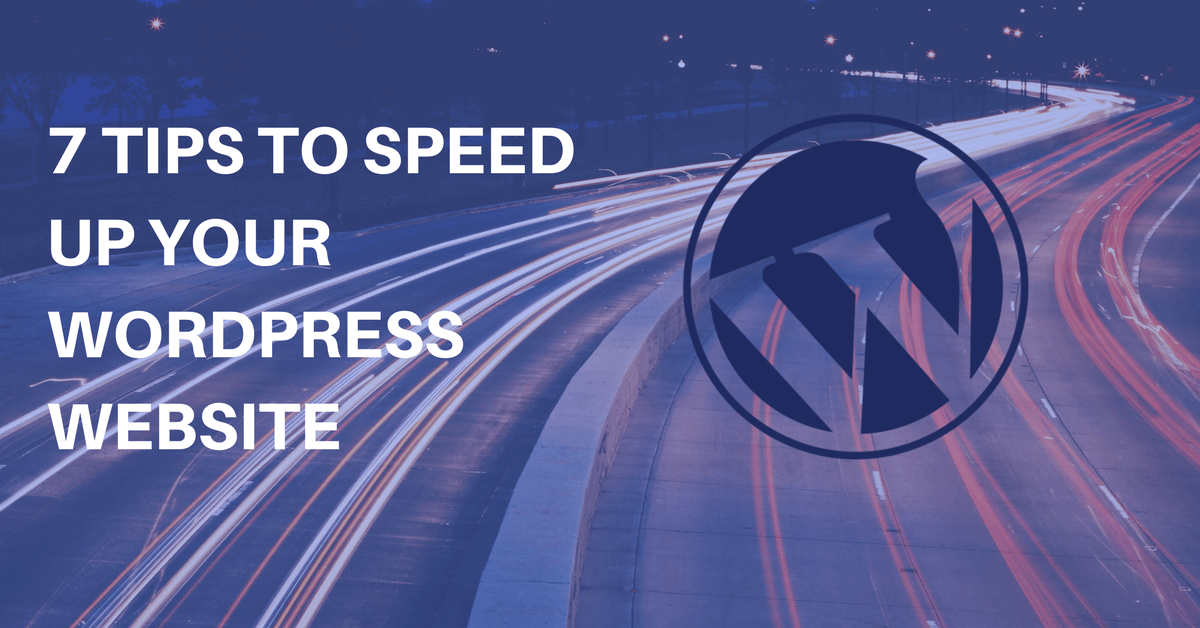 7 TIPS TO SPEED UP YOUR WORDPRESS WEBSITE. [INFOGRAPHIC] - WPWebHost