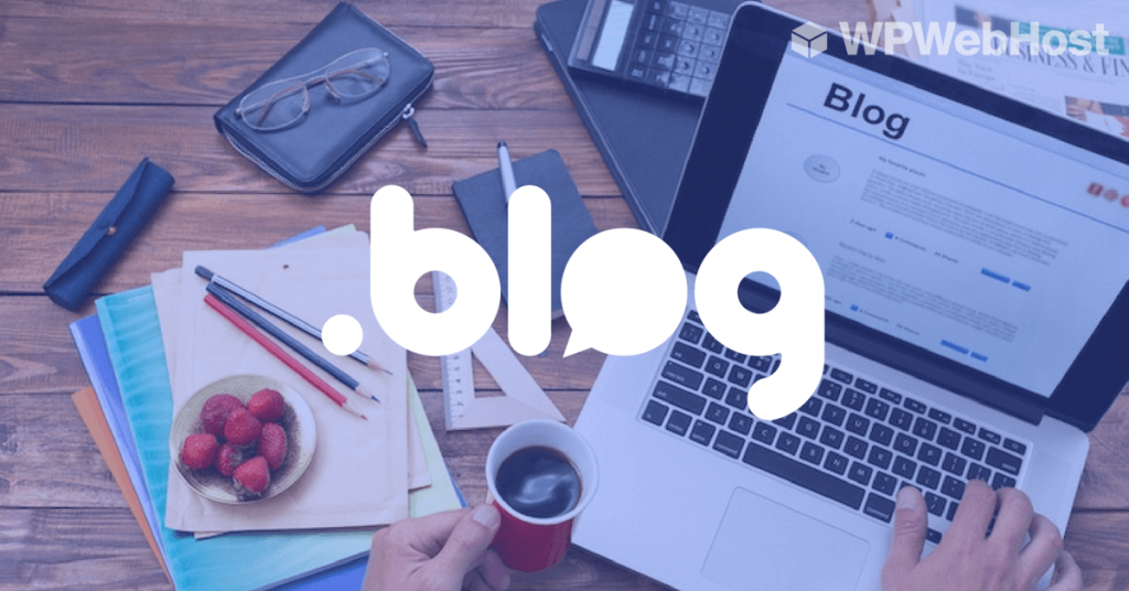 Choose .BLOG For Your Current/ Next Blog