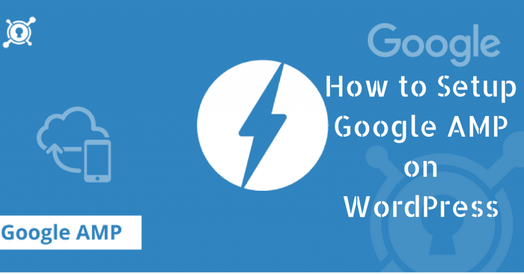 How to Setup Google AMP on WordPress