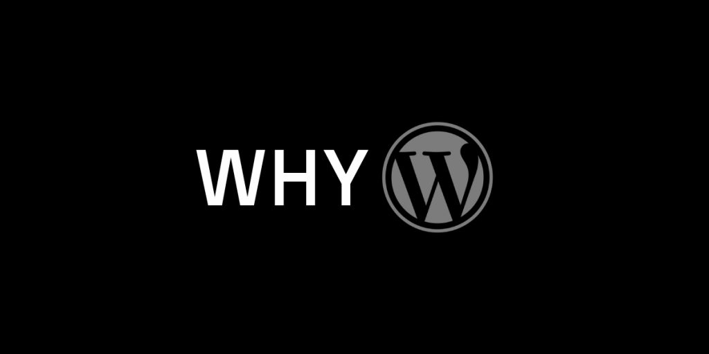 why wordpress