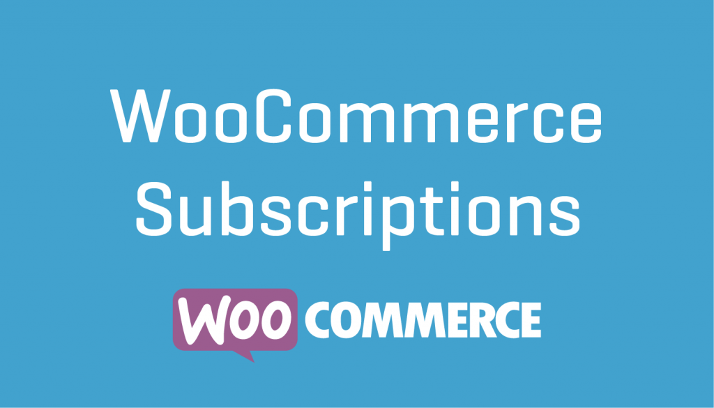 What is WooCommerce Subscriptions